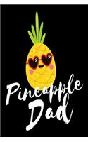 Pineapple Dad: Funny Beach Pineapple Vacation Gift Notebook for Fathers