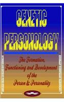 Genetic Personology