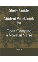Study Guide Student Workbook for Gone Camping a Novel in Verse