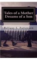 Tales of a Mother Dreams of a Son