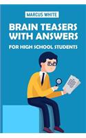 Brain Teasers With Answers For High School Students