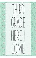 Third Grade Here I Come: Awesome Cool Composition Journal Wide Ruled 6 x 9 in, 100 pages book for Boys/Girls/Kids, Class Study Notes, Students and Teachers; Back to School; (Cute Pattern Composition Books)