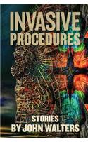 Invasive Procedures: Stories