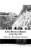 Arthur Mervyn or Memoirs of the Year 1793