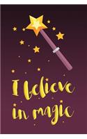 I Believe in Magic