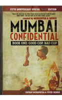 Mumbai Confidential: Book One - Good Cop, Bad Cop(Mumbai Confidential)