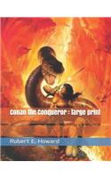 Conan the Conqueror: Large Print
