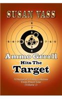 Ammo Grrrll Hits The Target: A Humorist's Friday Columns From Power Line (Volume 1)
