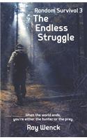 The Endless Struggle: (3 Random Survival)
