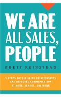 We Are All Sales, People