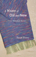 Weave of Old and New