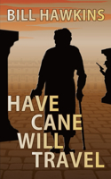 Have Cane Will Travel