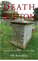 Death Comes to Bruton - a Market Town in Somerset c.1400 - C.1900