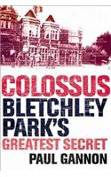 Colossus: Bletchley Park's Last Secret