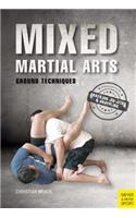 Mixed Martial Arts: Ground Techniques