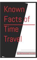 Known Facts of Time Travel