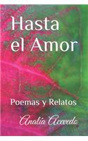 Hasta el Amor