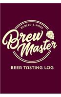 Brew Master Beer Tasting Log: Craft Beer Tasting Journal & Cider Festival Diary