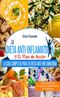 La Dieta Anti-Inflamatoria Y El Plan de Acción