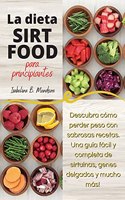 La Dieta SirtFood Para Principiantes
