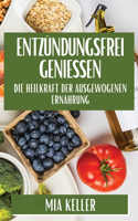 Entzündungsfrei genießen