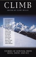 Climb: Stories Of Survival From Rock, Snow And Ice (Adrenaline S.)
