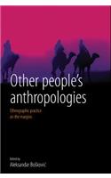 Other People's Anthropologies