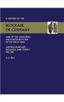 History of the Blockade of Germany and of the Countries Associated with Her in the Great War