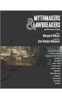 Mythmakers and Lawbreakers