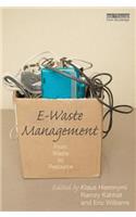 E-Waste Management: From Waste to Resource