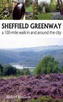 Sheffield Greenway: A 100-Mile Walk in and Around the City