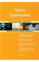 Query Optimization A Complete Guide - 2020 Edition