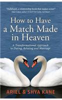 How to Have a Match Made in Heaven