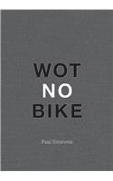 Paul Simonon - Wot No Bike