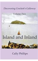 Discovering Crockett's Galloway (Volume 2) Island and Inland