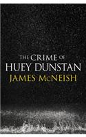 The Crime of Huey Dunstan