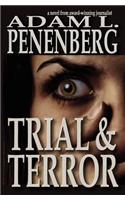 Trial and Terror