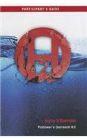 H20: A Journey of Faith, Participants Guide