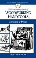 Illustrated Encyclopedia of Woodworking Handtools