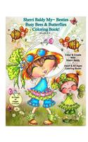 Sherri Baldy My-Besties Busy Bees and Butterflies Coloring Book: (English)