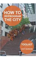 How to Reprogram the City