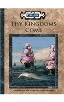 Thy Kingdoms Come