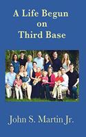 Life Begun on Third Base