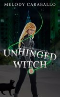 Unhinged Witch