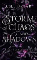 Storm of Chaos and Shadows