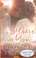 To Believe In You