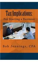 Tax Implications for Starting a Business