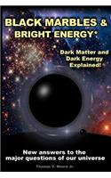 Black Marbles and Bright Energy