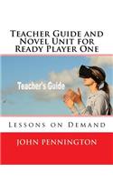 Teacher Guide and Novel Unit for Ready Player One