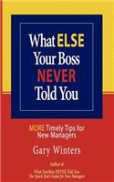 What ELSE Your Boss Never Told You